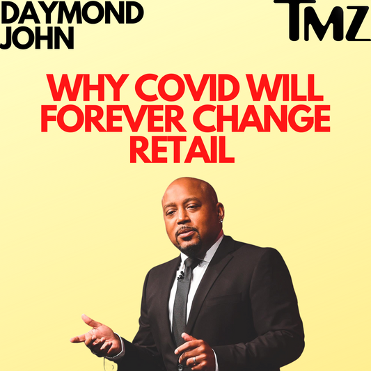 Daymond John - How The Pandemic will Change Retail Forever