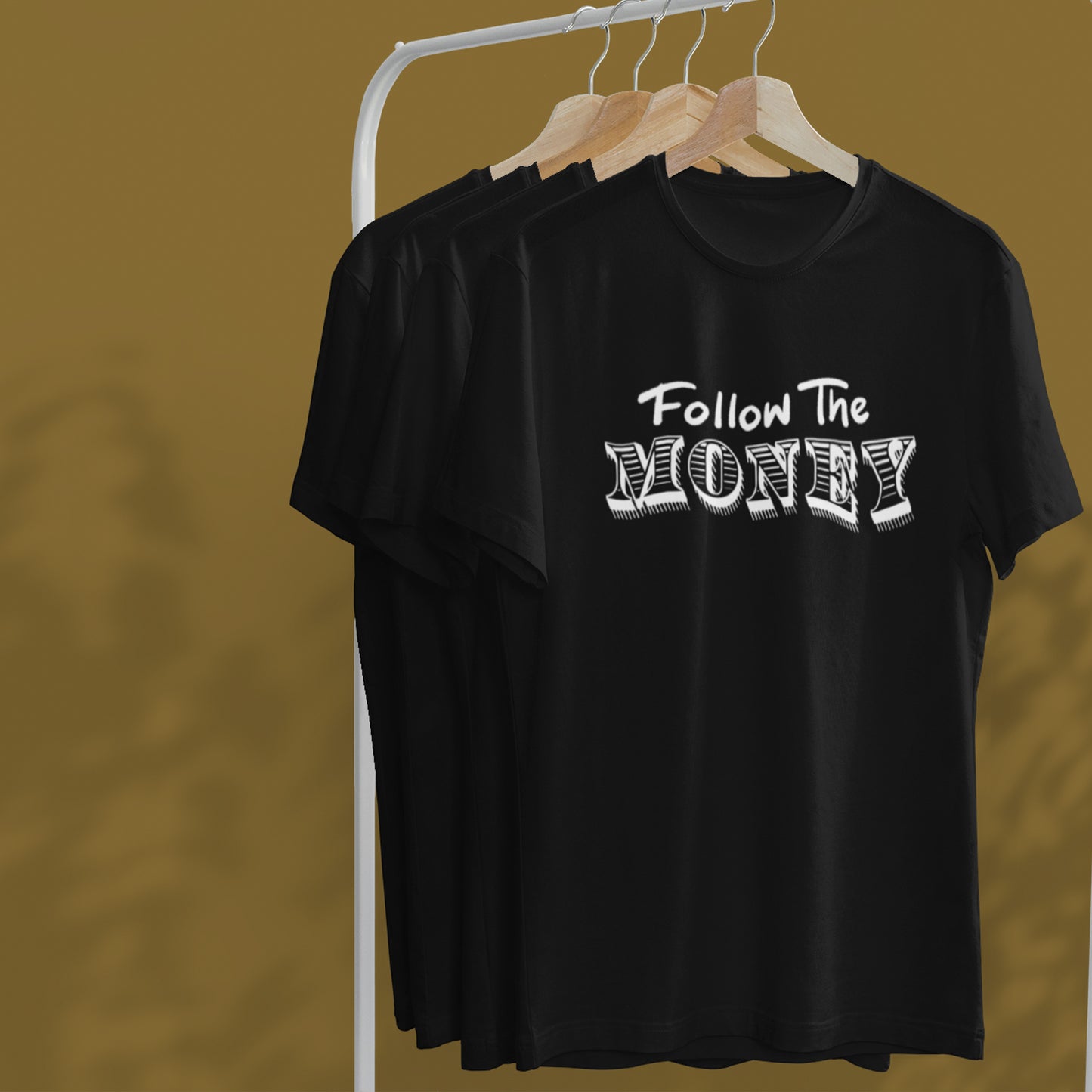 Follow The Money T-Shirt