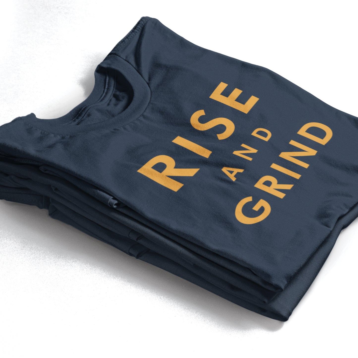 Rise and Grind T-Shirt